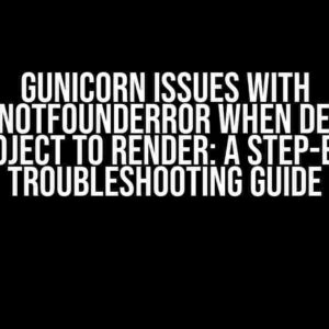 Gunicorn Issues with ModuleNotFoundError when Deploying DRF Project to Render: A Step-by-Step Troubleshooting Guide