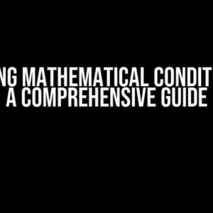 Mastering Mathematical Conditions in C: A Comprehensive Guide