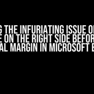 Solving the Infuriating Issue of Extra Space on the Right Side before the Actual Margin in Microsoft Excel